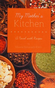 Front cover of My Mother's Kitchen by Meera Ekkananth Klein