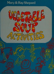Cover of Vegetable soup activities by Mary Shepard