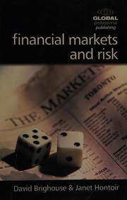 Front cover of Financial markets and risk by David Brighouse