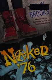 Cover of Naked '76 by Kevin Brooks