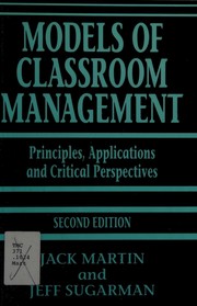 Front cover of Models of classroom management by Martin, Jack