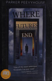 Front cover of Where futures end by Parker Peevyhouse