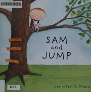 Cover of Sam and Jump by Jennifer K. Mann