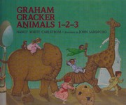 Front cover of Graham cracker animals 1-2-3 by Nancy White Carlstrom
