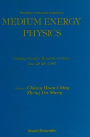 Front cover of Proceedings of International Symposium on Medium Energy Physics, Beijing, People's Republic of China, June 23-28, 1987 by International Symposium on Medium Energy Physics (1st 1987 Beijing, China)