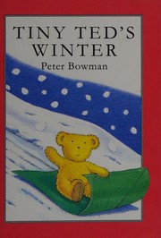 Cover of Tiny Ted's Winter by P Bowman