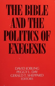Cover of The Bible and the politics of exegesis by Norman K. Gottwald