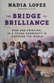 Front cover of The bridge to brilliance by Nadia Lopez