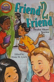 Cover of Friend 2 friend by Diane M. Lynch