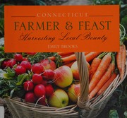 Front cover of Connecticut farmer & feast by Emily Brooks