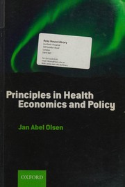 Front cover of Principles in health economics and policy by Jan Abel Olsen