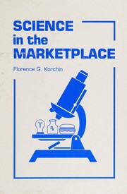 Front cover of Science in the Marketplace by Florence G. Korchin
