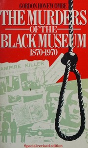 Front cover of The Murders of the Black Museum by Gordon Honeycombe