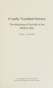 Cover of A sadly troubled history by John C. Weaver