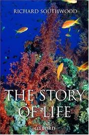 Front cover of The story of life by Southwood, Richard Sir.