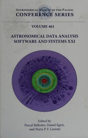 Front cover of Astronomical Data Analysis Software and Systems XXI by France) Astronomical Data Analysis Software and Systems (21st 2011 Paris