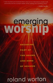 Cover of Emerging worship by Roland Worton