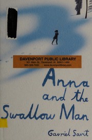 Cover of Anna and the Swallow Man by Gavriel Savit