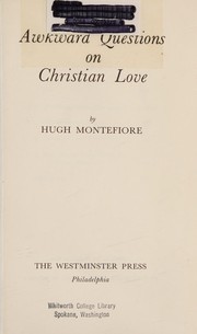 Front cover of Awkward questions on Christian love by Montefiore, Hugh.