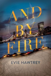 Cover of And by Fire by Evie Hawtrey