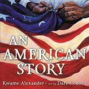 Front cover of An American Story by Kwame Alexander