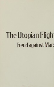 Front cover of The utopian flight from unhappiness by Martin G. Kalin
