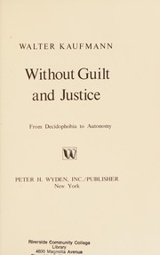 Front cover of Without guilt and justice by Walter Arnold Kaufmann