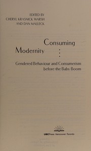 Cover of Consuming Modernity by Cheryl Krasnick Warsh