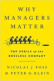 Front cover of Why Managers Matter by Nicolai J. Foss