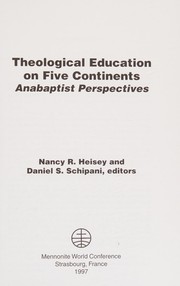 Front cover of Theological education on five continents by Consultation on Theological Education on Five Continents (1997 Barrackpore, West Bengal, India)