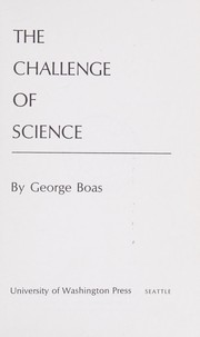 Cover of The challenge of science by Boas, George