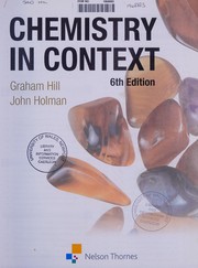 Front cover of Chemistry in Context Sixth Edition by Hill, Graham C., Holman, John