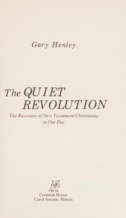 Cover of The quiet revolution by Gary Henley