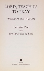 Cover of Lord, teach us to pray by Johnston, William
