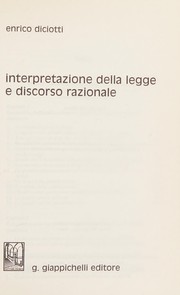 Front cover of Interpretazione della legge e discorso razionale by Enrico Diciotti