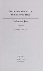 Cover of Social Justice and the Indian Rope Trick by Anthony De Jasay