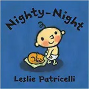 Front cover of Nighty-night by Leslie Patricelli