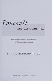 Front cover of Foucault and Latin America by Benigno Trigo