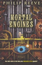 Front cover of Mortal Engines by Philip Reeve