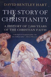 Front cover of Story of Christianity by David Bentley Hart