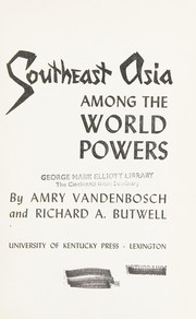 Front cover of Southeast Asia among the world powers by Amry Vandenbosch