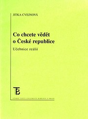 Front cover of Co chcete vedet o Ceske republice Ucebnice Realii by Jitka Cvejnova