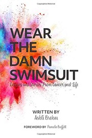 Front cover of Wear the Damn Swimsuit by Ashli Brehm