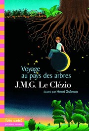 Front cover of Voyage au pays des arbres by J. M. G. Le Clézio