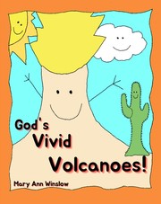 Front cover of God's Vivid Volcanoes! by Mary Ann Winslow