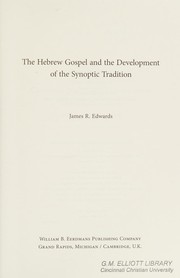 Cover of The Hebrew Gospel and the development of the synoptic tradition by James R. Edwards