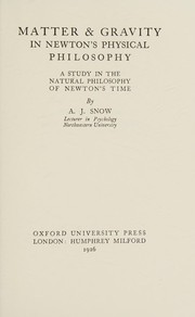 Front cover of Matter & gravity in Newton's physical philosophy by Adolph Judah Snow