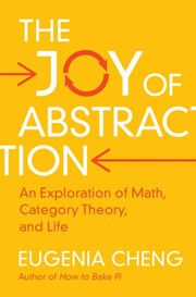 Front cover of Joy of Abstraction by Eugenia Cheng