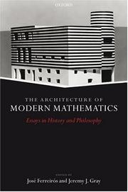 Cover of The architecture of modern mathematics by José Ferreirós Domínguez
