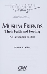 Cover of Muslim Friends: Their Faith and Feeling by Roland E. Miller